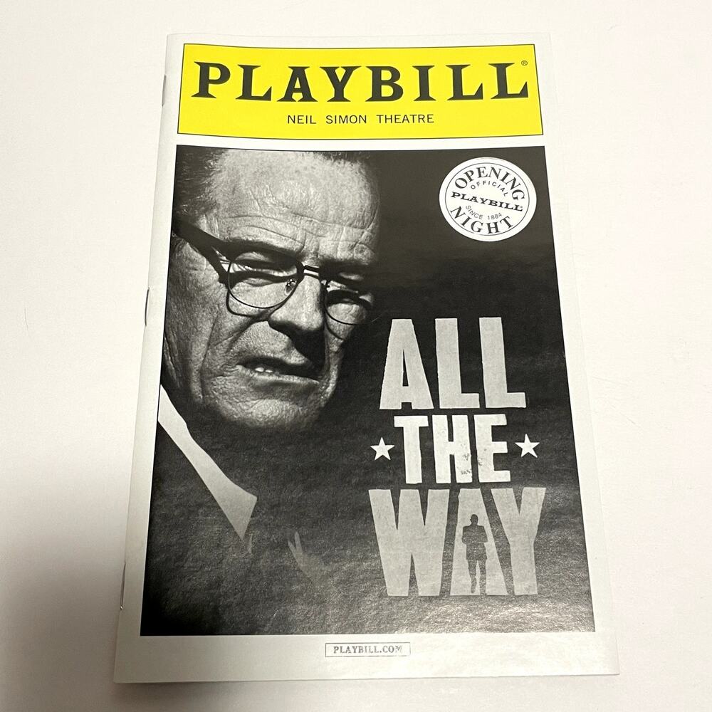 All The Way Opening Night Broadway Playbill Bryan Cranston New York Theatre